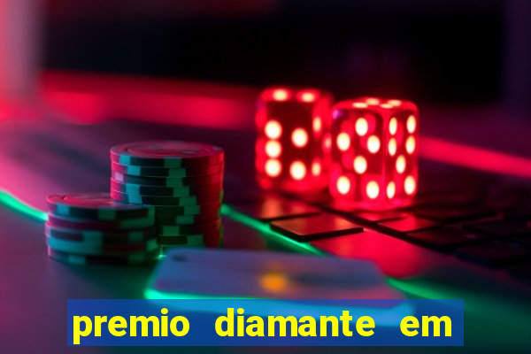 premio diamante em dinheiro blaze